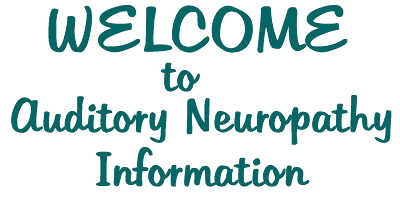 Auditory Neuropathy Information Welcome Logo